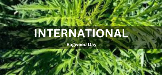 International Ragweed Day (अंतर्राष्ट्रीय रैगवीड दिवस )